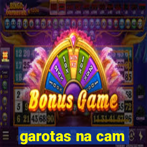 garotas na cam